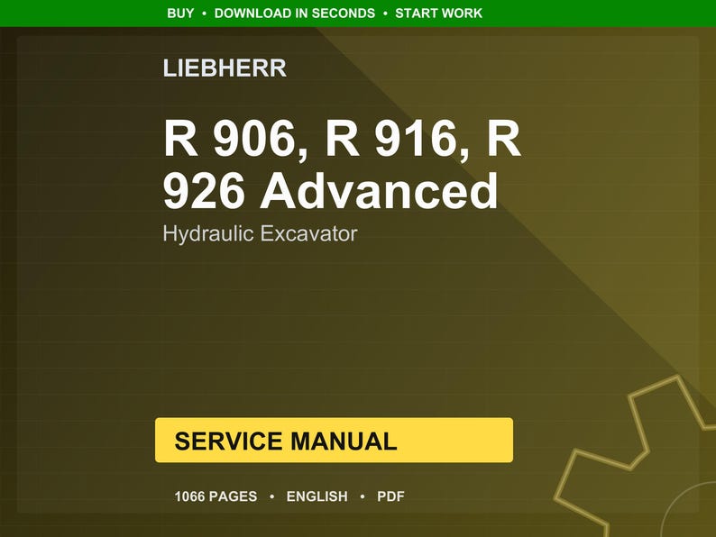 Liebherr R 906 r 916 r 926 advanced Hydraulic excavator Service Manual PDF | Workshop Repair | Instant Download image 1