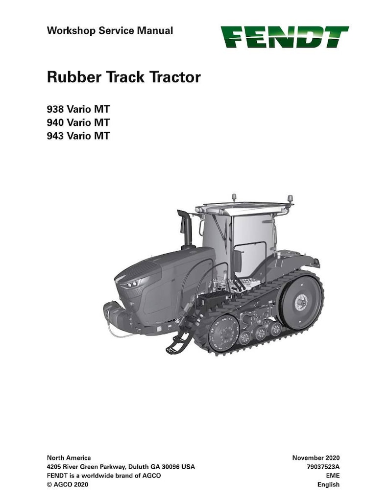 May include: A workshop service manual cover featuring a gray Rubber Track Tractor. The cover includes the FENDT logo and the text "Rubber Track Tractor" with model numbers 938, 940, and 943 Vario MT. The manual is for North America.