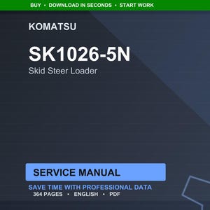 May include: A digital service manual for a Komatsu SK1026-5N Skid Steer Loader. The cover is dark blue with white text, including the Komatsu logo and the model number. The manual is labeled "Service Manual" and contains 364 pages.