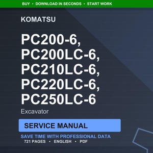 May include: A digital service manual for Komatsu excavators, including PC200-6, PC200LC-6, PC210LC-6, PC220LC-6, and PC250LC-6 models. The manual is labeled "Service Manual" and contains 721 pages of professional data in English.