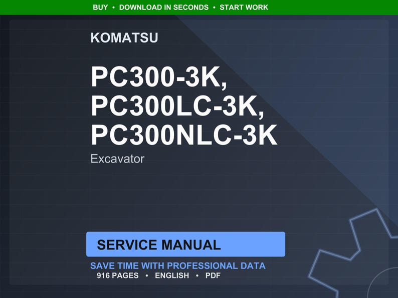 Pode incluir: Um manual de servi&ccedil;o digital para escavadoras Komatsu, incluindo os modelos PC300-3K, PC300LC-3K e PC300NLC-3K. O manual est&aacute; em ingl&ecirc;s, cont&eacute;m 916 p&aacute;ginas e est&aacute; dispon&iacute;vel em formato PDF. A imagem tem um fundo azul escuro com texto branco.