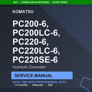 May include: A digital service manual for Komatsu hydraulic excavators, including PC200-6, PC200LC-6, PC220-6, PC220LC-6, and PC220SE-6 models. The manual is 773 pages long and available in PDF format.