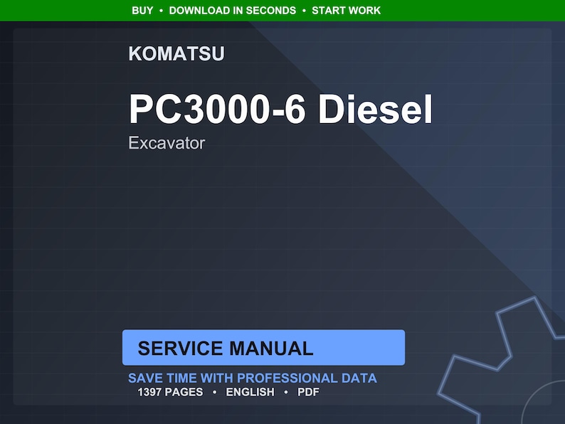 May include: A digital service manual for the Komatsu PC3000-6 Diesel Excavator. The title is in large white text, with the Komatsu logo at the top. The manual is 1397 pages and in English.