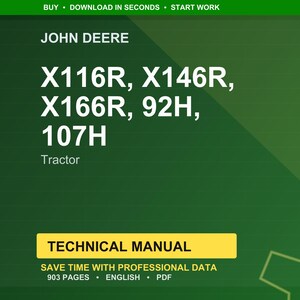 Manual técnico de los tractores John Deere X116r, X146r, X166r, 92H y 107H en formato PDF / Descarga instantánea