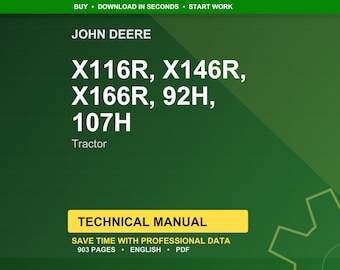 John Deere X116r, X146r, X166r, 92H, 107H Tractor Technical Manual PDF | Instant Download