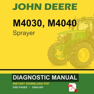 May include: A John Deere M4030, M4040 Sprayer diagnostic manual. The image features a green and yellow tractor on a yellow background. The text reads "DIAGNOSTIC MANUAL" and "INSTANT DOWNLOAD PDF".