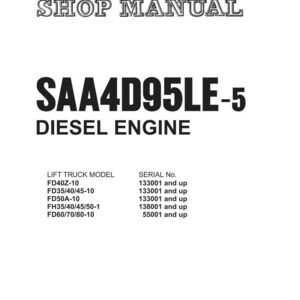 May include: A white shop manual cover with the Komatsu logo. The title "SHOP MANUAL" is above "SAA4D95LE-5 DIESEL ENGINE". Lists lift truck models and serial numbers.