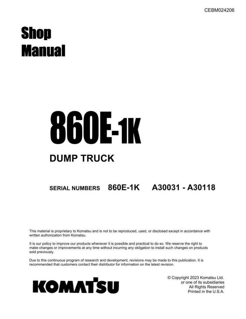 May include: A white document titled "Shop Manual" with the text "860E-1K DUMP TRUCK." Includes serial numbers and the Komatsu logo. Copyright information is also present. The document is printed in the U.S.A.