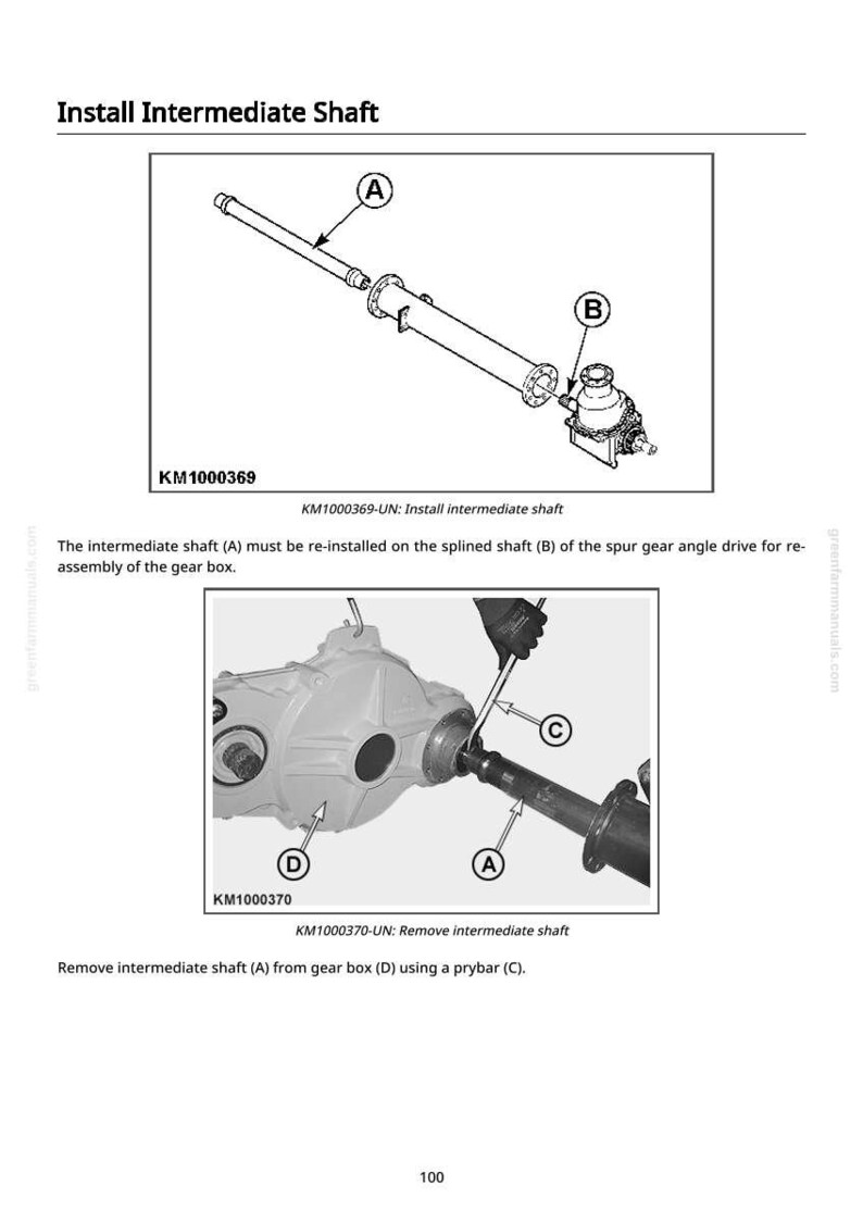 May include: Diagram illustrating the installation and removal of an intermediate shaft. The image shows the shaft labeled A, the splined shaft B, and the gear box labeled D. The text reads "Install Intermediate Shaft" and "Remove intermediate shaft".