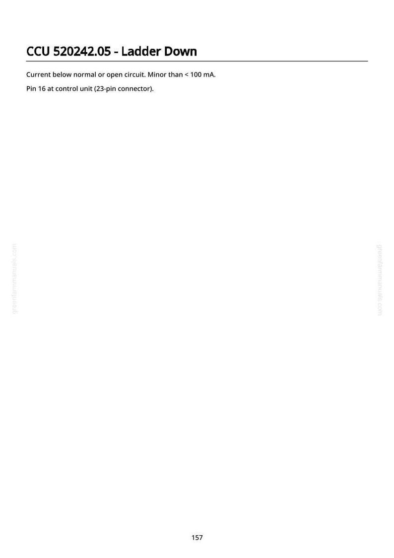 May include: A white page with the text "CCU 520242.05 - Ladder Down". The text below reads "Current below normal or open circuit. Minor than < 100 mA. Pin 16 at control unit (23-pin connector)."