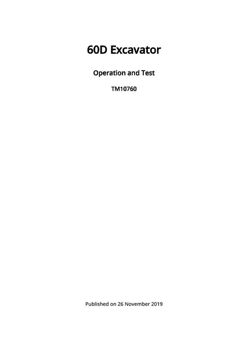 May include: White document with the title "60D Excavator" in black text. Below the title, the text reads "Operation and Test" and "TM10760". The bottom of the document has the text "Published on 26 November 2019".