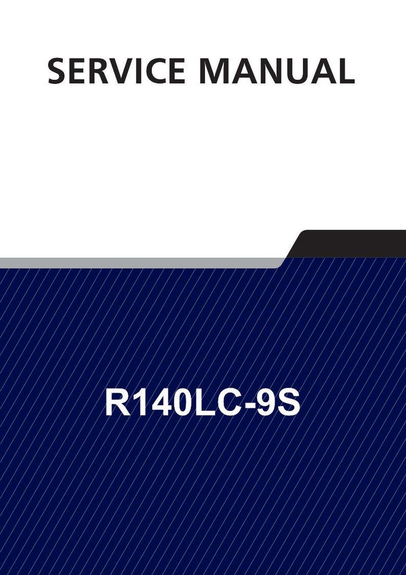May include: A service manual with the text "SERVICE MANUAL" in black, above a dark blue background with white diagonal lines. The text "R140LC-9S" is in white at the bottom.