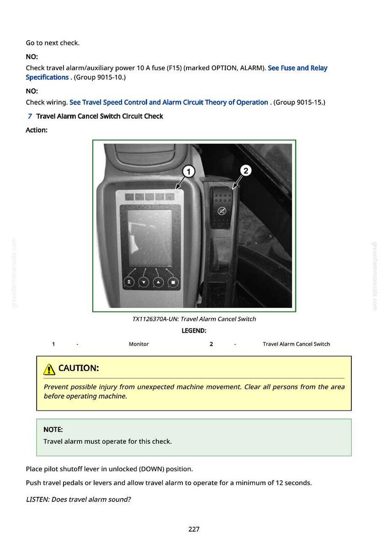 May include: A grayscale image of a control panel with a monitor and a travel alarm cancel switch. The panel has a screen and several buttons. Text includes a caution about machine movement and instructions for a travel alarm check.