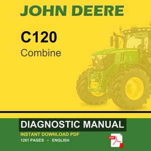 Può includere: Manuale diagnostico per una mietitrebbia John Deere C120. L'immagine presenta una mietitrebbia verde e gialla su sfondo giallo. Il testo include "JOHN DEERE" e "C120 Combine". La sezione inferiore recita "DIAGNOSTIC MANUAL".