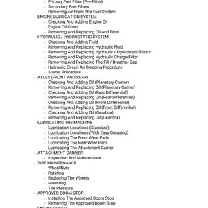 May include: A detailed list of maintenance procedures for a machine, including fuel system, engine lubrication, hydraulic system, axles, and tire maintenance. The text is in black font on a white background.