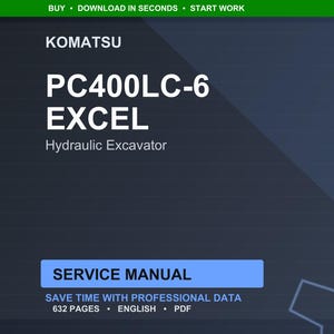 K&ouml;nnte beinhalten: Digitales Servicehandbuch f&uuml;r einen Komatsu PC400LC-6 EXCEL Hydraulikbagger. Das Cover ist dunkelblau mit wei&szlig;em Text, einschlie&szlig;lich "SERVICE MANUAL" in einem blauen Rechteck. Das Handbuch umfasst 632 Seiten und ist in englischer Sprache.
