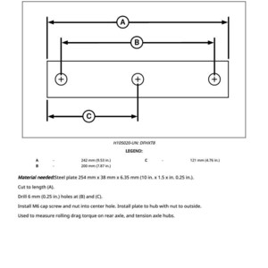 May include: Diagram of a steel plate adapter for rear axle and tension axle hubs. The plate is 254 mm x 38 mm x 6.35 mm (10 in. x 1.5 in. x 0.25 in.) with measurements and drill points labeled A, B, and C. Includes instructions.