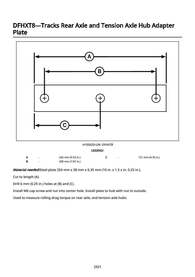 May include: Diagram of a steel plate adapter for rear axle and tension axle hubs. The plate is 254 mm x 38 mm x 6.35 mm (10 in. x 1.5 in. x 0.25 in.) with measurements and drill points labeled A, B, and C. Includes instructions.