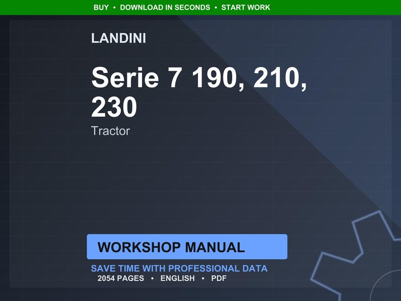 May include: A dark blue graphic with the Landini logo and text. The text reads "Serie 7 190, 210, 230 Tractor" in white. Below is a blue rectangle with the words "WORKSHOP MANUAL". The image also includes the text "SAVE TIME WITH PROFESSIONAL DATA".
