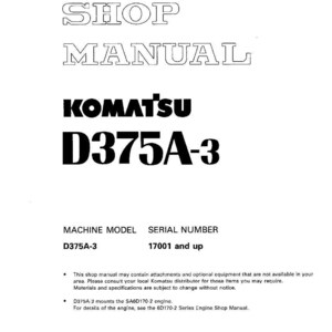 Puede incluir: Una portada de manual de taller blanca con el texto "SHOP MANUAL" en letras grandes y delineadas. Debajo, la marca "KOMATSU" y el modelo "D375A-3" se muestran de forma destacada. El manual incluye informaci&oacute;n sobre el modelo de m&aacute;quina y el n&uacute;mero de serie.