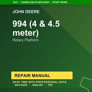 以下が含まれることがあります： 「JOHN DEERE 994 (4 & 4.5メートル) ロータリープラットフォーム」というテキストが入った、緑と黄色の修理マニュアルの表紙。「REPAIR MANUAL」というテキストは黄色のボックスに入っています。表紙の下部には「SAVE TIME WITH PROFESSIONAL DATA 409 PAGES ENGLISH PDF」と書かれています。