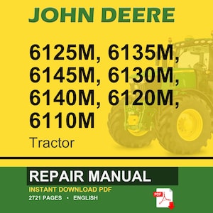 K&ouml;nnte beinhalten: Ein gelb-gr&uuml;nes Bild mit einem John Deere Traktor. Der Text enth&auml;lt "JOHN DEERE" und Traktormodellnummern: 6125M, 6135M, 6145M, 6130M, 6140M, 6120M und 6110M. Das Bild zeigt auch "REPAIR MANUAL".