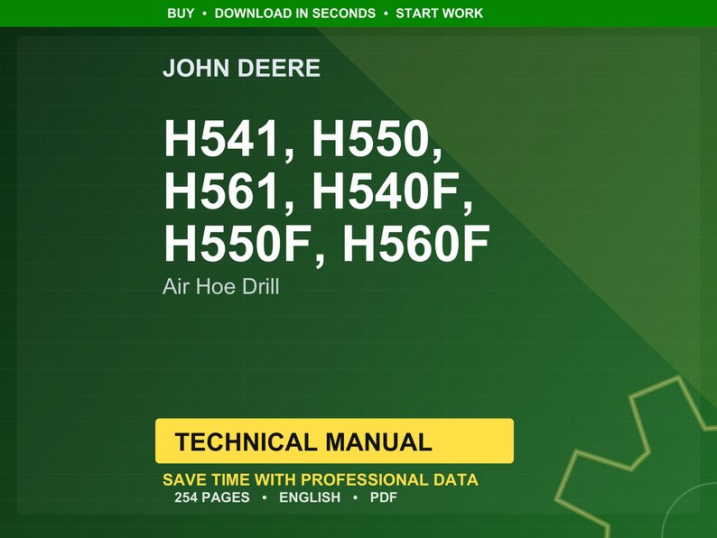 May include: A green background with white text that reads "JOHN DEERE" and lists model numbers H541, H550, H561, H540F, H550F, and H560F. Below the model numbers is the text "Air Hoe Drill". A yellow rectangle contains the words "TECHNICAL MANUAL".