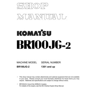 Może przedstawiać: Biała instrukcja warsztatowa z tekstem "SHOP MANUAL" w stylizowanej czcionce. Logo Komatsu i "BR100JG-2" są wyraźnie widoczne. Zawiera informacje o modelu maszyny i numerze seryjnym. Instrukcja została wydrukowana w Japonii.