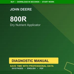 May include: A digital diagnostic manual for a John Deere 800R Dry Nutrient Applicator. The cover is green with white text that reads "JOHN DEERE 800R Dry Nutrient Applicator". The manual is 3918 pages and in English.