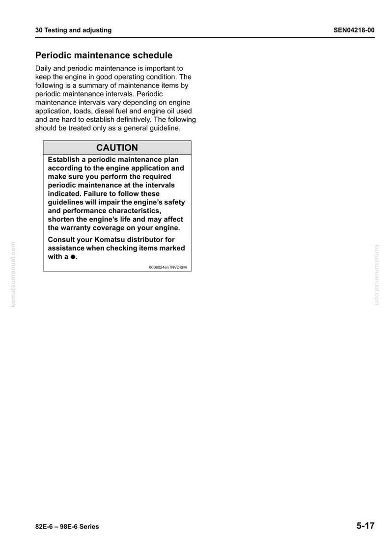May include: A white page from a Komatsu manual with the title "Periodic maintenance schedule." The page includes text about engine maintenance, a "CAUTION" section, and the text "Consult your Komatsu distributor for assistance."