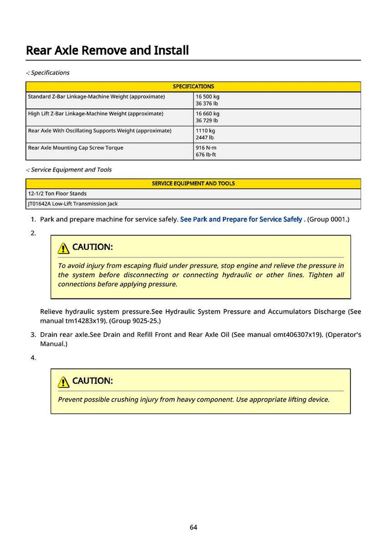 May include: A technical document titled "Rear Axle Remove and Install" with specifications for machine weights in pounds and kilograms. Includes safety cautions and instructions for service equipment and tools, such as floor stands and a transmission jack.