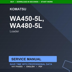 May include: A digital service manual for Komatsu WA450-5L and WA480-5L loaders. The cover is dark blue with white text that reads "KOMATSU", "WA450-5L, WA480-5L", and "Loader". The manual includes 1411 pages of professional data.