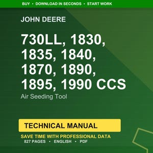 K&ouml;nnte beinhalten: Ein gr&uuml;ner und gelber technischer Handbucheinband mit dem John Deere-Logo. Das Handbuch listet die Modelle 730LL, 1830, 1835, 1840, 1870, 1890, 1895 und 1990 CCS Air Seeding Tool auf. Das Cover enth&auml;lt auch die Aufschrift "Technisches Handbuch" und "Sparen Sie Zeit mit professionellen Daten".