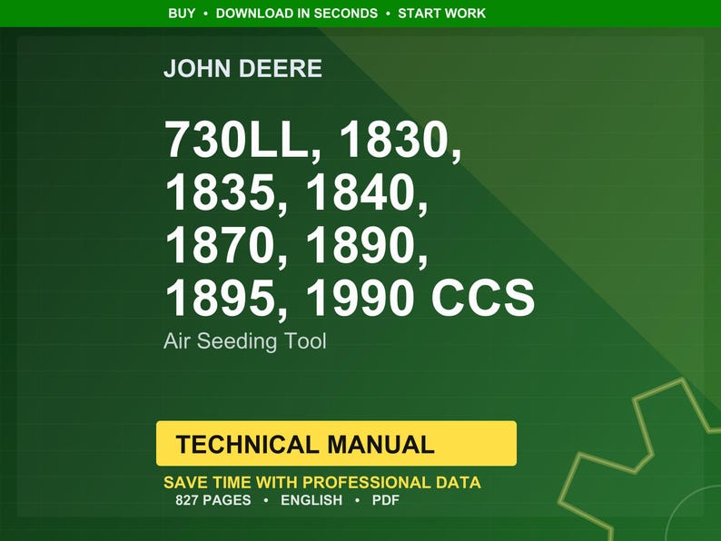 K&ouml;nnte beinhalten: Ein gr&uuml;ner und gelber technischer Handbucheinband mit dem John Deere-Logo. Das Handbuch listet die Modelle 730LL, 1830, 1835, 1840, 1870, 1890, 1895 und 1990 CCS Air Seeding Tool auf. Das Cover enth&auml;lt auch die Aufschrift "Technisches Handbuch" und "Sparen Sie Zeit mit professionellen Daten".