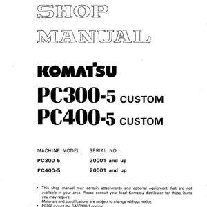 Puede incluir: Un manual de taller blanco con el texto "SHOP MANUAL" y "KOMATSU PC300-5 CUSTOM PC400-5 CUSTOM". Incluye informaci&oacute;n sobre el modelo de m&aacute;quina y el n&uacute;mero de serie. El manual es para equipos Komatsu.