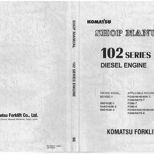 Puede incluir: Un manual de taller Komatsu para el motor di&eacute;sel de la serie 102. La portada es blanca con texto negro, incluido el logotipo de Komatsu y las palabras "Shop Manual" y "102 Series Diesel Engine". El manual tambi&eacute;n enumera los modelos de motor y m&aacute;quina aplicables.