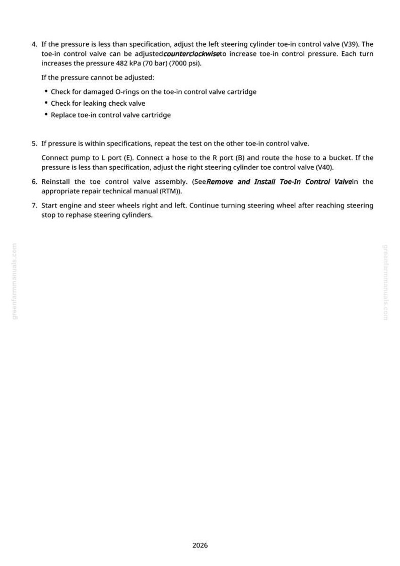 May include: White page with black text detailing instructions for adjusting a steering cylinder toe-in control valve. The text includes steps for checking and replacing parts, and also mentions pressure specifications in kPa, bar, and psi. The page has the website greenfarmmanuals.com.