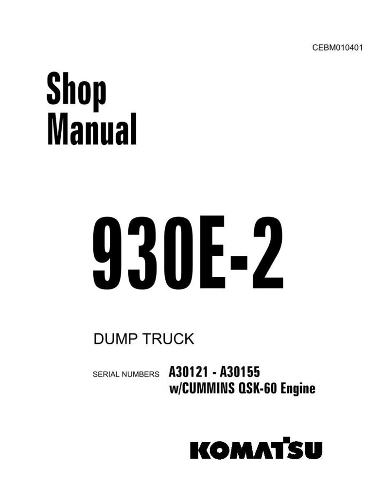 May include: A white shop manual for a 930E-2 dump truck. The cover features the text "Shop Manual" in bold black letters. Additional text includes "DUMP TRUCK", serial numbers, and "w/CUMMINS QSK-60 Engine". The Komatsu logo is at the bottom.