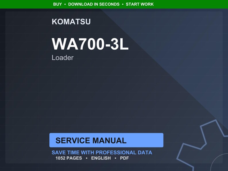 Puede incluir: Manual de servicio digital para una cargadora Komatsu WA700-3L. La portada es azul oscuro con texto blanco que dice "WA700-3L Loader" y "Service Manual". El manual contiene 1052 p&aacute;ginas de datos profesionales.