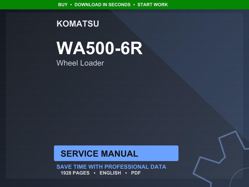 May include: A digital service manual for a Komatsu WA500-6R Wheel Loader. The cover is dark blue with white text, including the Komatsu logo and the model number. The manual is 1928 pages long and is available in PDF format.
