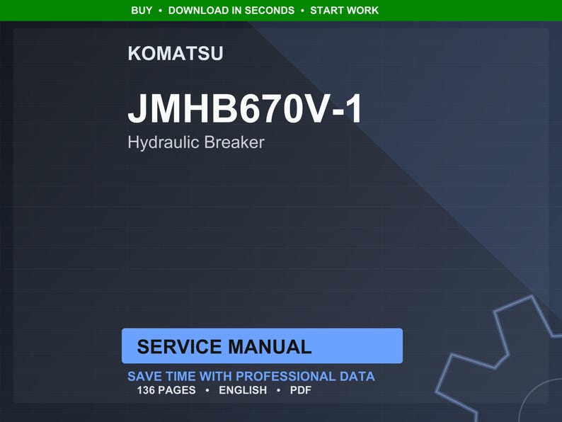 May include: A digital service manual for a Komatsu JMHB670V-1 Hydraulic Breaker. The cover is dark blue with white text, including the Komatsu logo and the words "Service Manual". The manual contains 136 pages and is in PDF format.