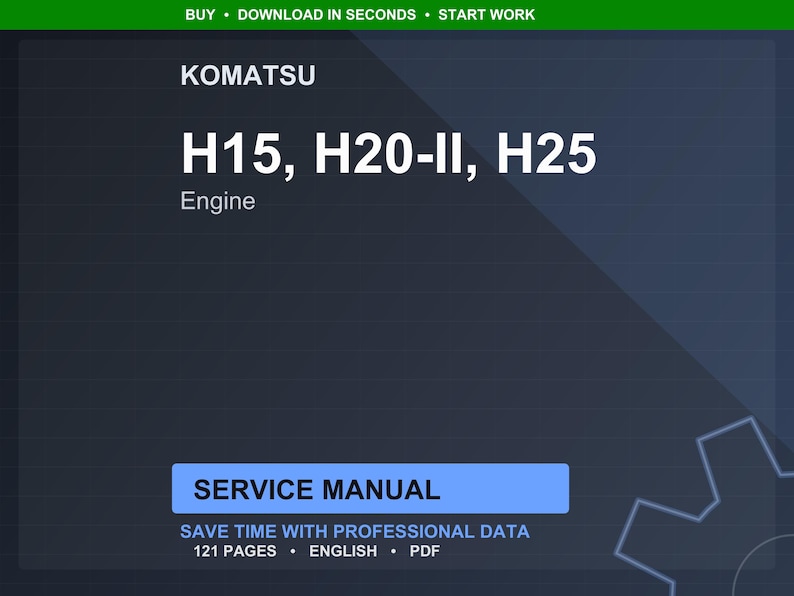 Puede incluir: Manual de servicio digital para motores Komatsu H15, H20-II y H25. La portada es azul oscuro con texto blanco, incluyendo "SERVICE MANUAL" en un cuadro azul. El manual contiene 121 p&aacute;ginas y est&aacute; en ingl&eacute;s.