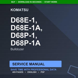 May include: A digital service manual for Komatsu bulldozers, including models D68E-1, D68E-1A, D68P-1, and D68P-1A. The manual is labeled "Service Manual" and contains 409 pages of professional data.