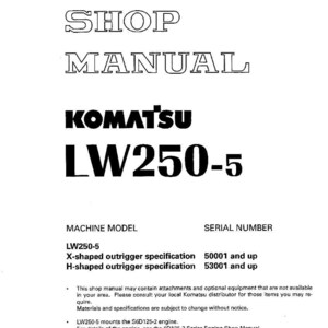 Puede incluir: Manual de taller blanco para una m&aacute;quina Komatsu LW250-5. La portada presenta el t&iacute;tulo "SHOP MANUAL" en negrita, junto con el logotipo de Komatsu y la informaci&oacute;n del modelo. Incluye especificaciones y n&uacute;meros de serie.
