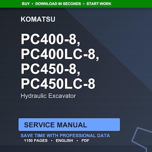 May include: A digital service manual for Komatsu hydraulic excavators, including PC400-8, PC400LC-8, PC450-8, and PC450LC-8 models. The manual is 1150 pages long and available in PDF format.