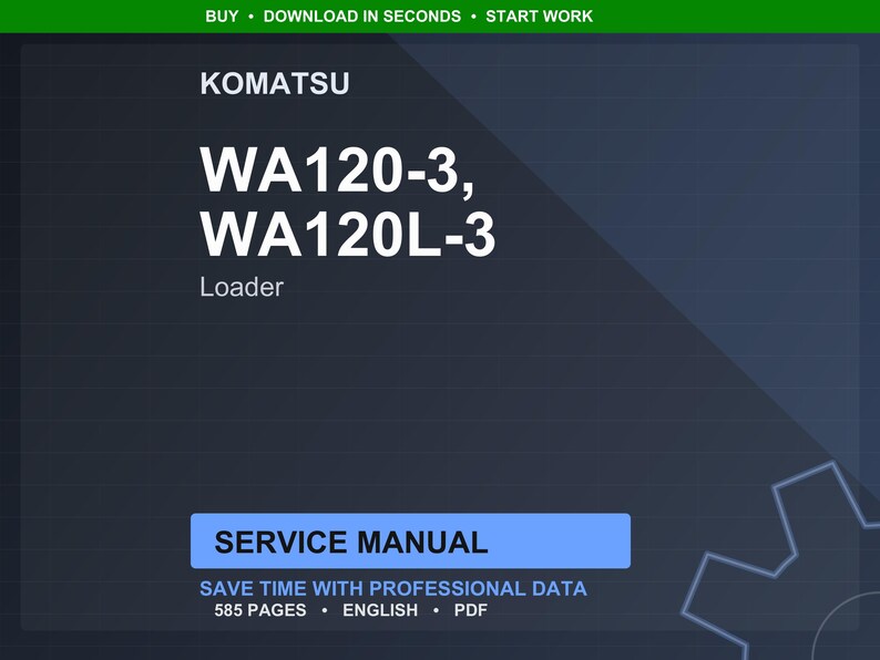Pu&ograve; includere: Manuale di servizio digitale per caricatori Komatsu WA120-3 e WA120L-3. La copertina &egrave; blu scuro con testo bianco, tra cui "KOMATSU", "WA120-3, WA120L-3" e "Loader". Il manuale &egrave; di 585 pagine ed &egrave; in inglese.