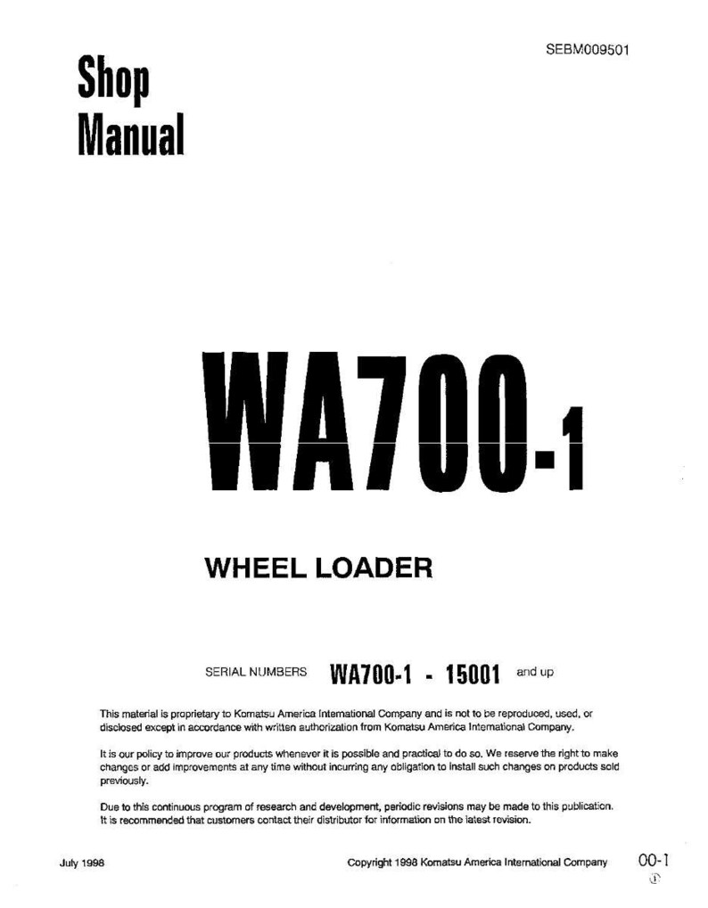 May include: A white shop manual with the text "Shop Manual" at the top. The manual features the bold text "WA700-1" and "WHEEL LOADER". The serial numbers are listed as WA700-1 - 15001 and up. Copyright 1998 Komatsu America International Company.