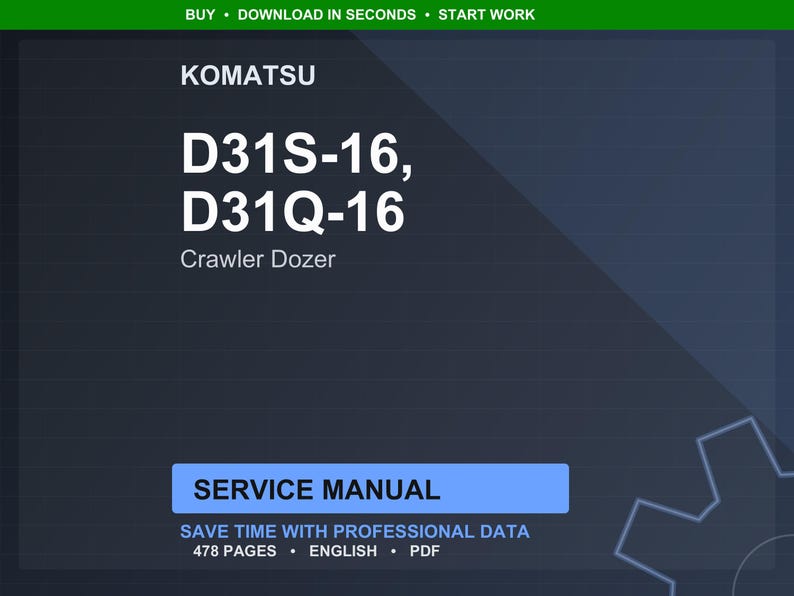 May include: A digital service manual for Komatsu D31S-16 and D31Q-16 Crawler Dozers. The cover is dark blue with white text, including "KOMATSU" and the model numbers. The manual is labeled "SERVICE MANUAL" and states it contains 478 pages of professional data.
