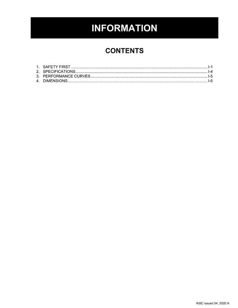 K&ouml;nnte beinhalten: Ein wei&szlig;es Dokument mit schwarzem Text. Der obere Teil des Dokuments hat einen schwarzen Balken mit dem Wort "INFORMATION" in Wei&szlig;. Darunter ist das Wort "CONTENTS" zentriert. Das Dokument listet "SAFETY FIRST", "SPECIFICATIONS", "PERFORMANCE CURVES" und "DIMENSIONS".