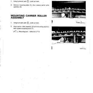 May include: A technical diagram with instructions for disassembling and assembling a carrier roller assembly. The text includes steps for dismounting and mounting the assembly, with illustrations of the parts and their positions. The diagram is labeled with part numbers and adhesive information.